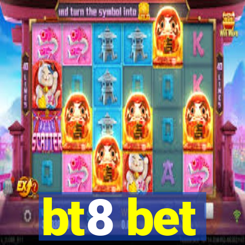 bt8 bet